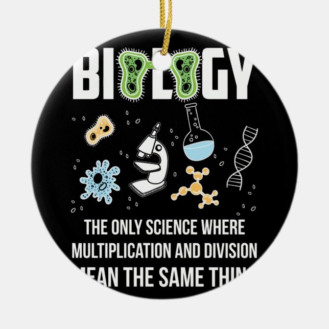Biology The Only Science Where Multiplication Ceramic Tree Decoration (Front)