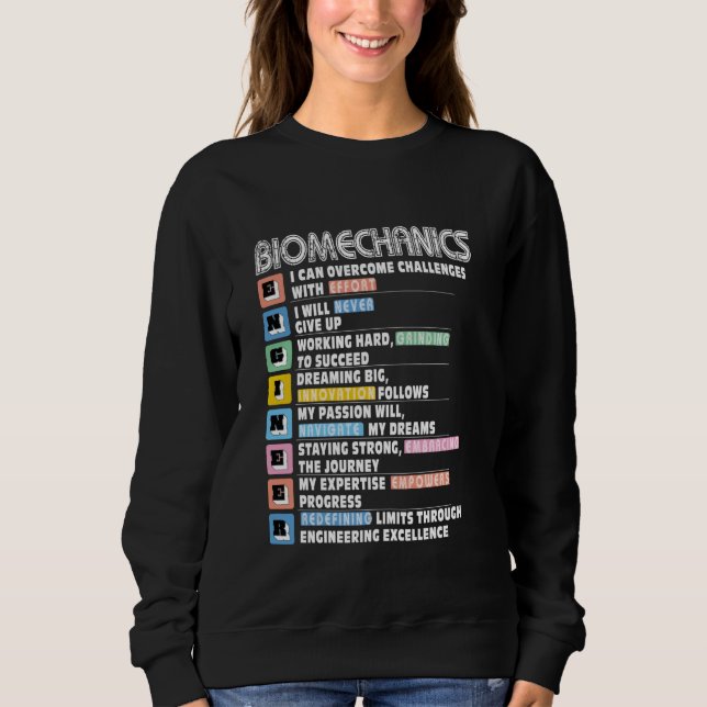 Biomechanics Engineer Motivacional Sweatshirt (Front)