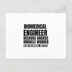 Biomedical engineer because badass miracle worker announcement postcard