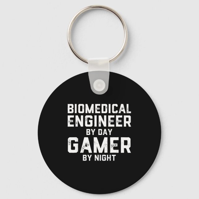 Biomedical Engineer By Day Gamer By Night Bio Med  Key Ring (Front)