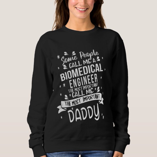 Biomedical Engineer Daddy Sweatshirt (Front)