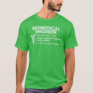 Biomedical Engineer Definition Funny Engineering G T-Shirt