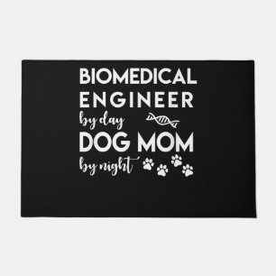 Biomedical Engineer Dog Mum Dog Lover Bio Engineer Doormat