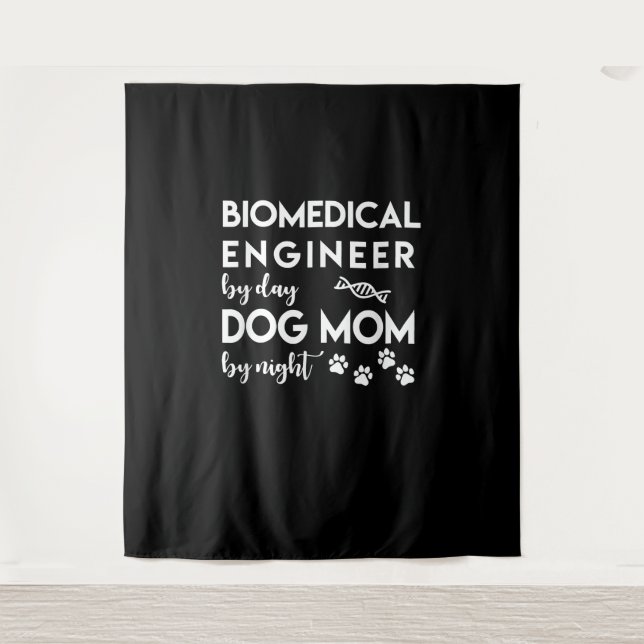 Biomedical Engineer Dog Mum Dog Lover Bio Engineer Tapestry (Front)