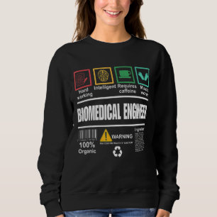 Biomedical Engineer Engineer Sweatshirt