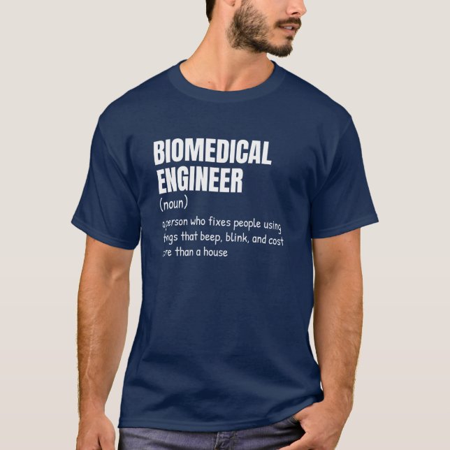 Biomedical Engineer Funny Definition Shirt (Front)