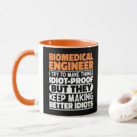 Biomedical Engineer I Try To Make Things Funny