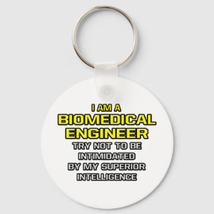 Biomedical Engineer...Superior Intelligence Key Ring