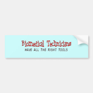 Biomedical Technician Gifts Bumper Sticker