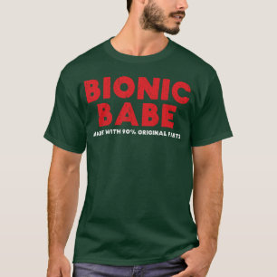 Bionic Babe Knee Hip Replacement Surgery 90 Origin T-Shirt