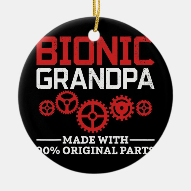 Bionic Grandpa Bionic Knee Replacement Hip Ceramic Tree Decoration (Front)