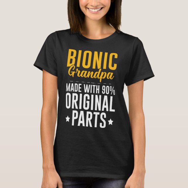 Bionic Grandpa Men Knee Hip Replacement 90 Origina T-Shirt (Front)