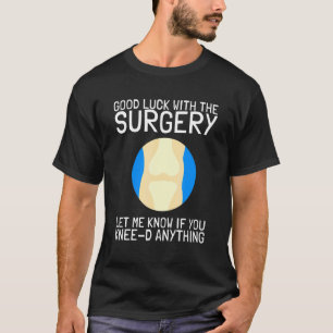 Bionic Knee Replacement Surgery Recovery 1 T-Shirt