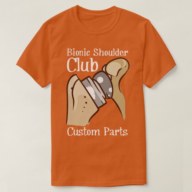 Bionic Shoulder Shoulder Replacements Shoulder Rep T-Shirt (Design Front)