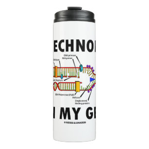Biotechnology Is In My Genes DNA Replication Humou Thermal Tumbler