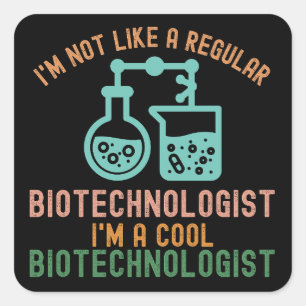 Biotechnology Quotes, Biotechnology Student4 Square Sticker