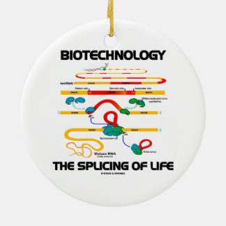 Biotechnology The Splicing Of Life (Mature RNA) Ceramic Tree Decoration