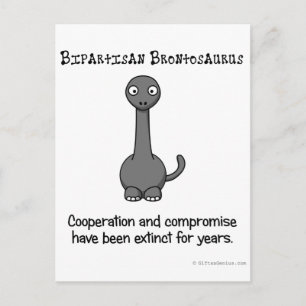 Bipartisanship is extinct like the dinosaur postcard