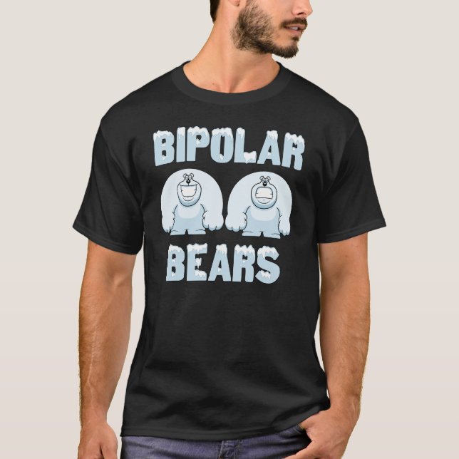 BIPOLAR BEARS T-Shirt (Front)
