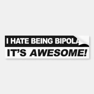 Bipolar Bumper Sticker
