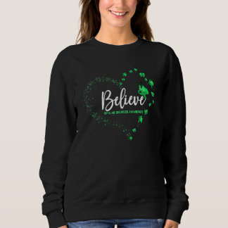 Bipolar Disorder Awareness Butterfly Believe Sweatshirt