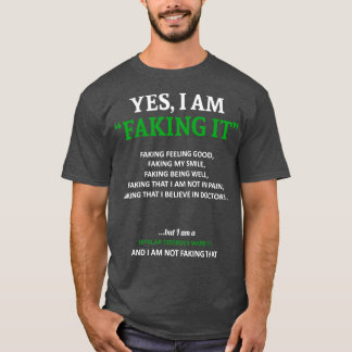 Bipolar Disorder Awareness I Am Faking It In This T-Shirt