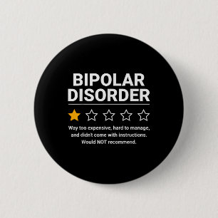 Bipolar Disorder One Star Rating Bipolar Disorder 6 Cm Round Badge