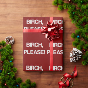 Birch Please Funny Christmas Matching Family Wrapping Paper