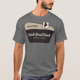 Birch Point Beach State Park Maine Welcome Sign T-Shirt