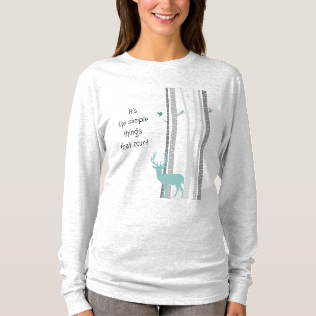 Birch Trees Deer Inspirational quote T-Shirt (Front)