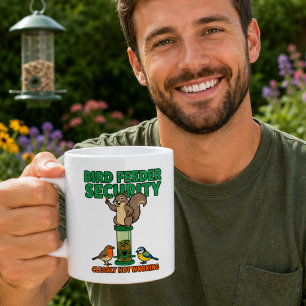 Bird Feeder Security Funny Squirrel Mug