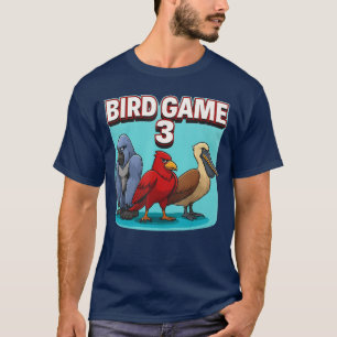 Bird Game 3 Viral Meme Parody Cute and Comic Birds T-Shirt