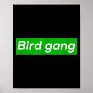 Bird Gang Poster