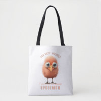 Bird I'm Not Weird I'm Rare Specimen cute Funny