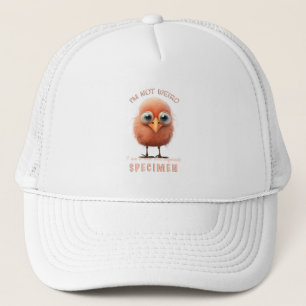 Bird I'm Not Weird I'm Rare Specimen cute Funny Trucker Hat