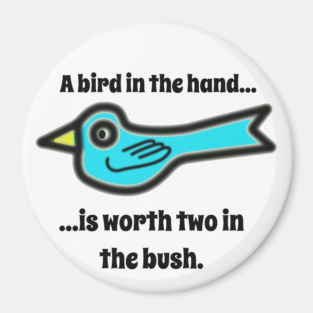 Bird in the Hand Magnet (Front)