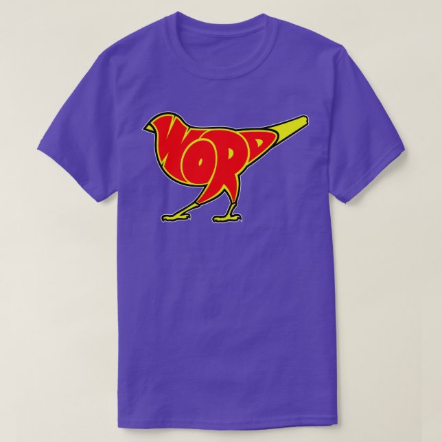 Bird is the Word T-Shirt (Design Front)