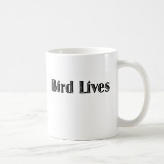 Bird Lives Coffee Mug