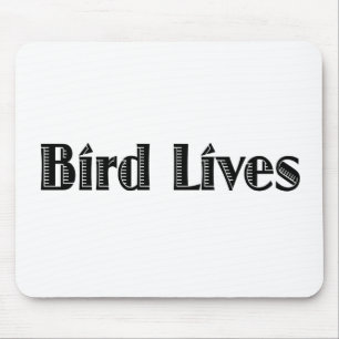 Bird Lives Mouse Mat