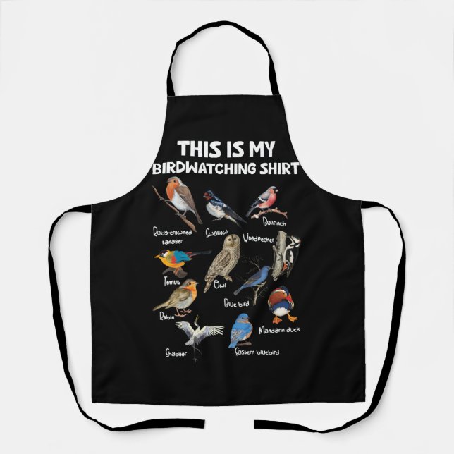Bird Lover Birdwatcher Birder This Is My Birdwatch Apron (Front)