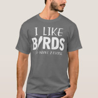 Bird Lover Joke People Budgie Parrot Hummingbird f