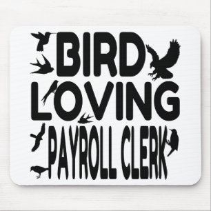Bird Loving Payroll Clerk Mouse Mat