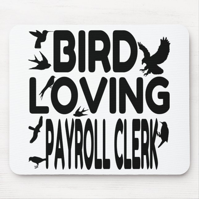 Bird Loving Payroll Clerk Mouse Mat (Front)