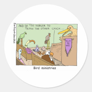 Bird Ministries Funny Religion Cartoon Gifts Tees Classic Round Sticker