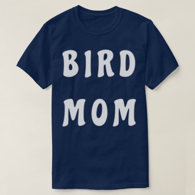 Bird mum 2 T-Shirt (Design Front)