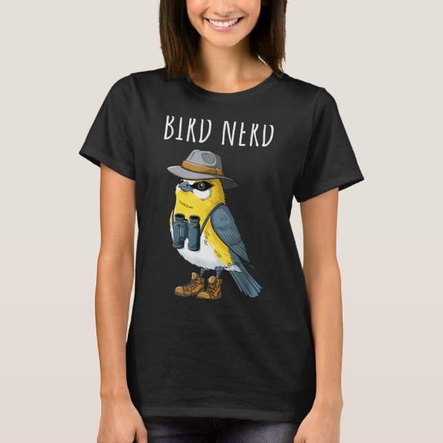 Bird Nerd Funny Bird Watching Birding Bird Lover W T-Shirt (Front)