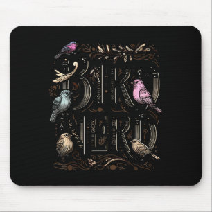 Bird Nerd Funny Birdwatching Birdwatcher Bird Love Mouse Mat