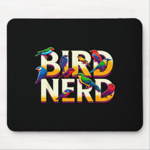 Bird Nerd Funny Birdwatching Birdwatcher Bird Love Mouse Mat