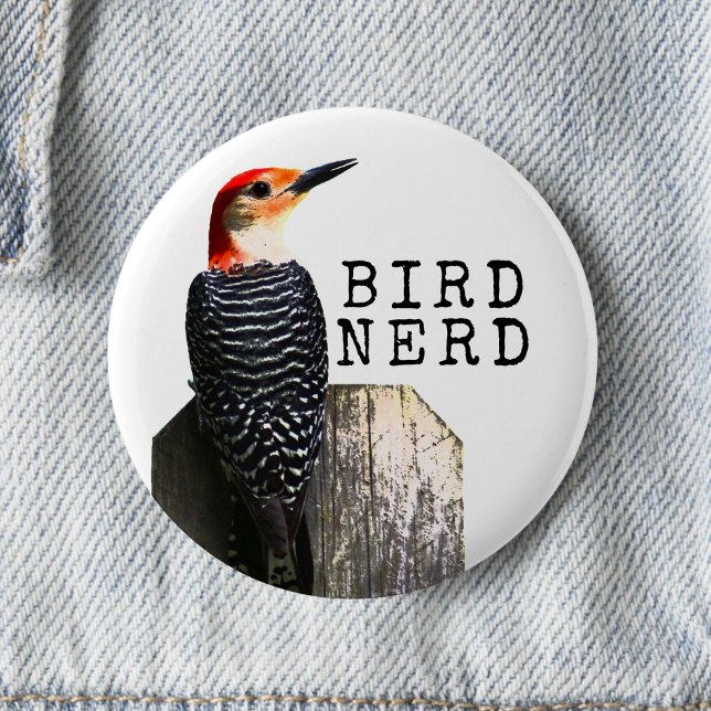 Bird Nerd Red-Bellied Woodpecker  6 Cm Round Badge (Bird Nerd button pin is a fun small gift for bird lovers, bird watchers, and nature enthusiasts. )