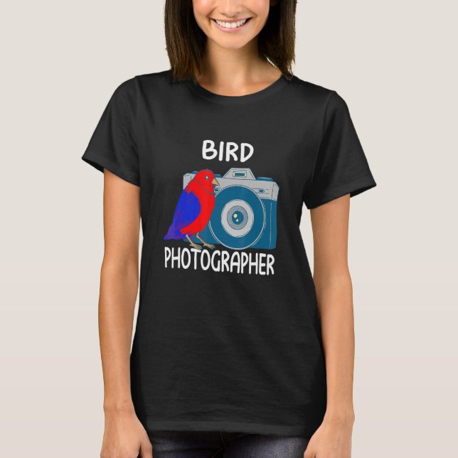 Bird Photographer for Avid Bird Photography Enthus T-Shirt (Front)